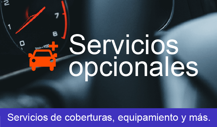 Complementa tu viaje con nuestros servicios y coberturas opcionales